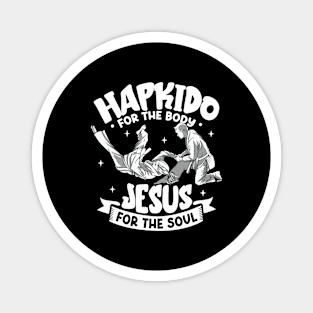 Jesus for the soul - Hapkido for the body Magnet